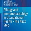 Allergy and Immunotoxicology in Occupational Health The Next Step
