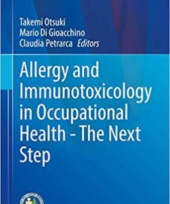 Allergy and Immunotoxicology in Occupational Health The Next Step