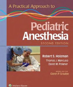 A Practical Approach to Pediatric Anesthesia 2nd Edition