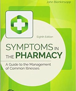 Symptoms in the Pharmacy A Guide to the Management of Common Illnesses 8th Edition