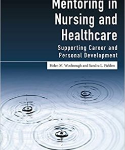 Mentoring in Nursing and Healthcare Supporting Career and Personal Development