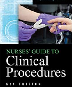 Nurses Guide to Clinical Procedures 6th Edition