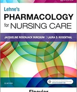 Lehnes Pharmacology for Nursing Care 10th Edition