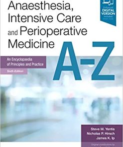 Anaesthesia Intensive Care and Perioperative Medicine A Z 6th Edition