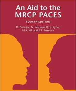 An Aid to the MRCP PACES Volume 2 Stations 2 and 4 4th Edition