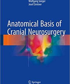 Anatomical Basis of Cranial Neurosurgery