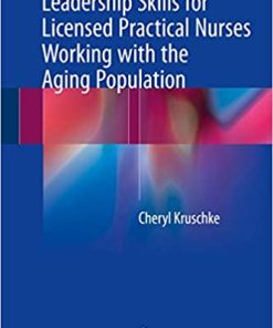 Leadership Skills for Licensed Practical Nurses Working with the Aging Population