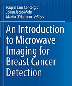 An Introduction to Microwave Imaging for Breast Cancer Detection