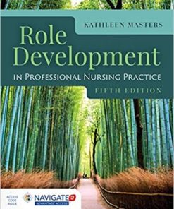 Role Development in Professional Nursing Practice 5th Edition