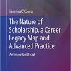 The Nature of Scholarship a Career Legacy Map and Advanced Practice An Important Triad