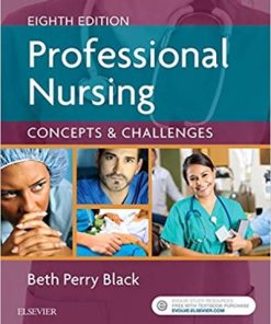 Professional Nursing Concepts & Challenges 8th Edition