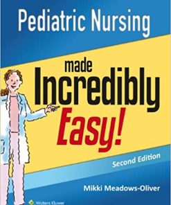 Pediatric Nursing Made Incredibly Easy 2nd Edition
