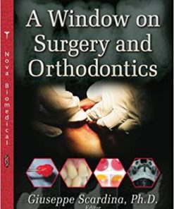 A Window on Surgery and Orthodontics