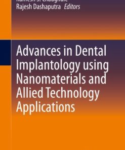 Advances in Dental Implantology using Nanomaterials and Allied Technology Applications
