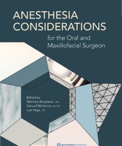 Anesthesia Considerations for the Oral and Maxillofacial Surgeon