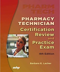 Pharmacy Technician Certification Review and Practice Exam 4th Edition