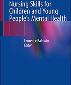 Nursing Skills for Children and Young Peoples Mental Health
