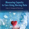 Measuring Capacity to Care Using Nursing Data