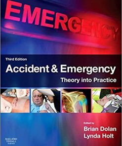 Accident & Emergency Theory into Practice 3rd Edition