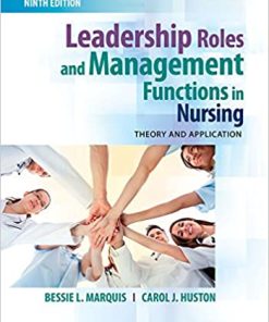 Leadership Roles and Management Functions in Nursing Theory and Application 9th Edition