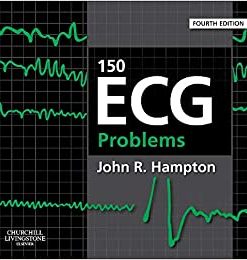 150 ECG Problems 4th Edition By John R Hampton
