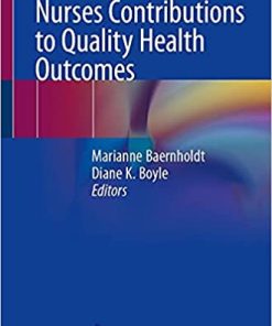 Nurses Contributions to Quality Health Outcomes