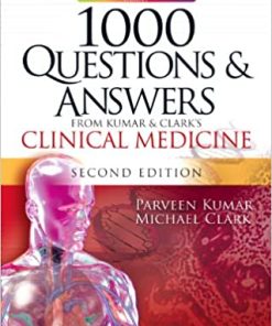 1000 Questions and Answers from Kumar & Clarks Clinical Medicine 2nd Edition