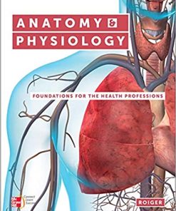 Anatomy & Physiology Foundations For The Health Professions