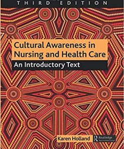Cultural Awareness in Nursing and Health Care An Introductory Text 3rd Edition