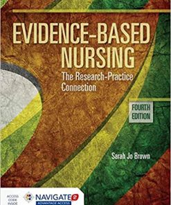 Evidence Based Nursing The Research Practice Connection 4th Edition
