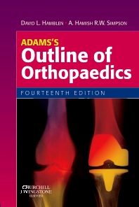 Adams Outline of Orthopaedics 14th Edition