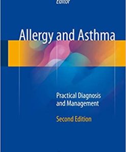 Allergy and Asthma Practical Diagnosis and Management 2nd Edition