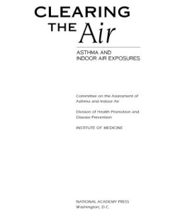 Clearing the air asthma and indoor air exposures