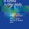 Treatment of Asthma in Older Adults A Comprehensive Evidence Based Guide