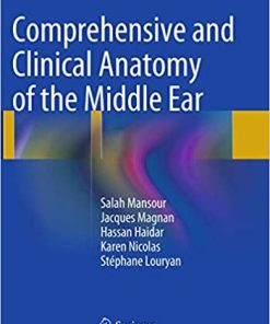 Comprehensive and Clinical Anatomy of the Middle Ear