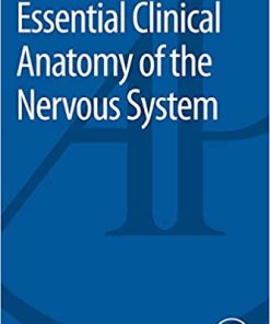 Essential Clinical Anatomy of the Nervous System