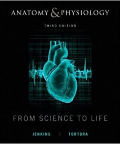Anatomy and Physiology From Science to Life 3rd Ed
