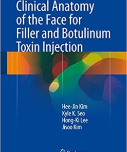 Clinical Anatomy of the Face for Filler and Botulinum Toxin Injection