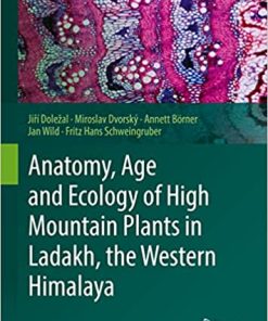 Anatomy Age and Ecology of High Mountain Plants in Ladakh the Western Himalaya