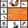 Applied Anatomy and Physiology of Yoga
