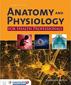 Anatomy and Physiology for Health Professionals 3rd Ed
