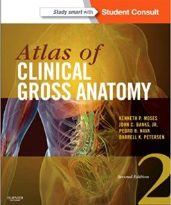 Atlas of Clinical Gross Anatomy 2nd Ed