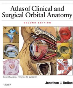 Atlas of Clinical and Surgical Orbital Anatomy