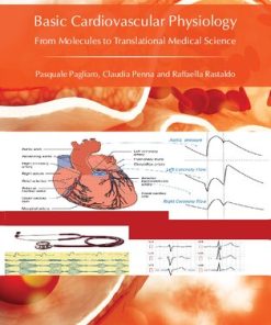 Basic Cardiovascular Physiology From Molecules to Translational Medical Science