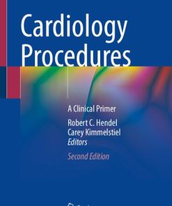 Cardiology Procedures A Clinical Primer 2nd Edition