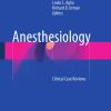 Anesthesiology Clinical Case Reviews