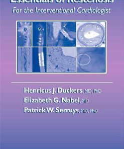 Essentials of Restenosis For the Interventional Cardiologist