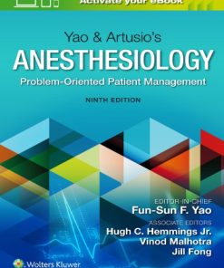 Yao & Artusio’s Anesthesiology Problem Oriented Patient Management 9th Edition