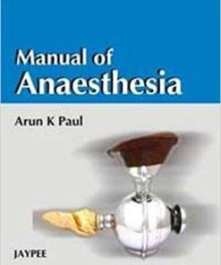 Manual of Anaesthesia By Arun Kumar Paul