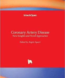 Coronary Artery Disease New Insights and Novel Approaches